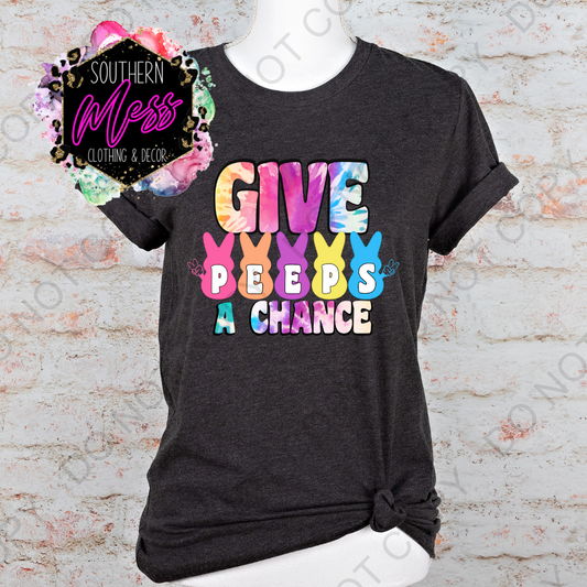 Give Peeps a Chance Tee