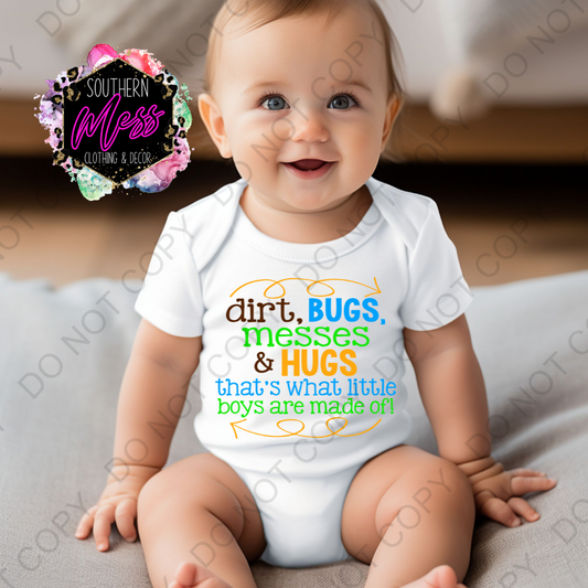 Dirt, Bugs, Messes and Hugs that's what little boys are made of Tee