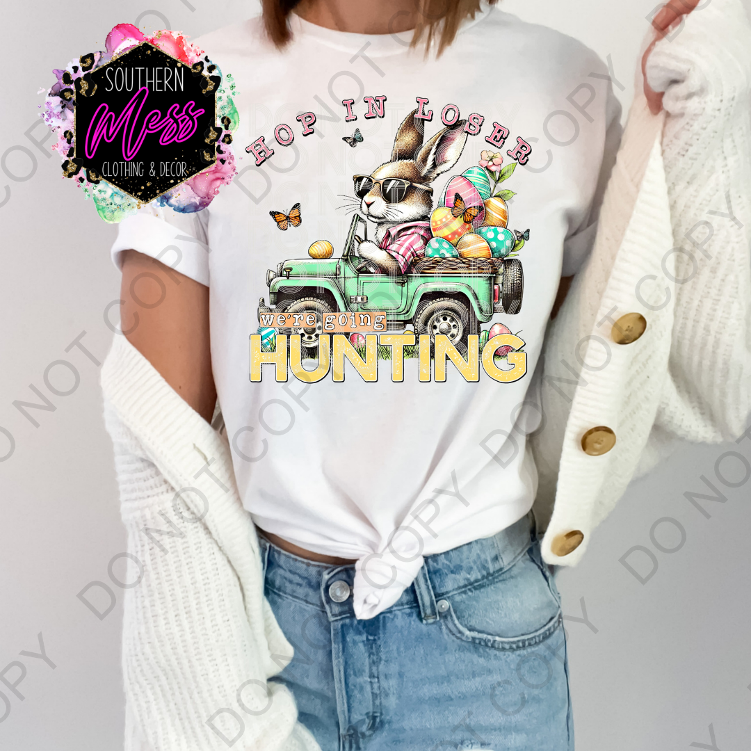 Hop in we're going Hunting Tee