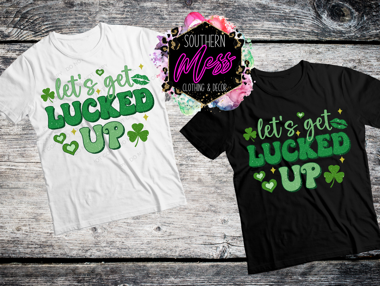 Let's Get Lucked Up Tee